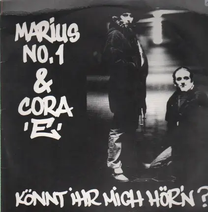 Marius No.1 & Cora 'E' - Könnt Ihr Mich Hör'n?