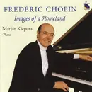 CD - Marjan Kiepura - Images Of A Homeland By Frederic Chopin