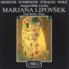 LP - Marjana Lipovsek - Ausgewahlte Lieder - WORKS BY MAHLER/SCHREKER/STRAUSS