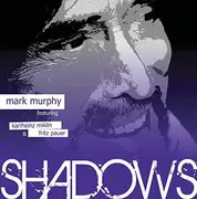 CD - Mark Murphy featuring Karlheinz Miklin & Fritz Pauer - Shadows