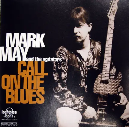 Mark May And The Agitators - Call On The Blues