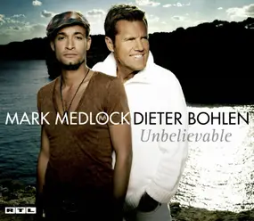mark medlock - Unbelievable