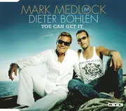 CD Single - Mark Medlock / Dieter Bohlen - You Can Get It
