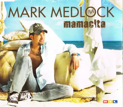 Mark Medlock - Mamacita