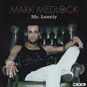 CD - Mark Medlock - Mr. Lonely