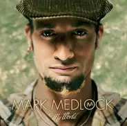 Mark Medlock - My World