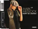 CD Single - Mark Medlock - Now Or Never