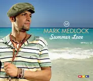 Mark Medlock - Summer Love