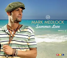 mark medlock - Summer Love