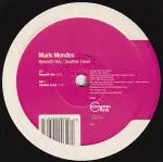 Mark Mendes - Beneath You / Another Level