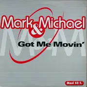 12inch Vinyl Single - Mark & Michael - Got Me Movin'