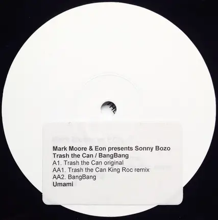 Mark Moore & Eon Present Sonny Bozo - Trash The Can / BangBang