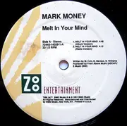 12inch Vinyl Single - Mark Money - Melt In Your Mind