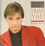 Mark Montana - I Want You