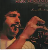 Mark Morganelli - Live on Broadway