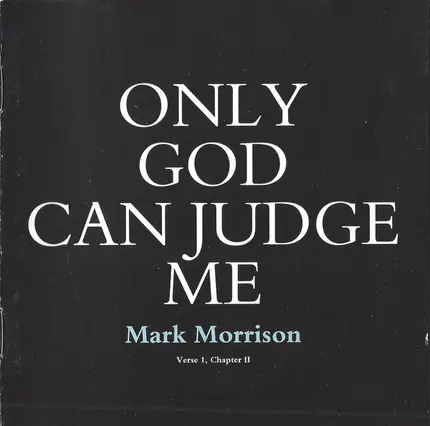 Mark Morrison - Only God Can Judge Me (Verse 1, Chapter II)