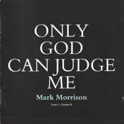 Mark Morrison - Only God Can Judge Me (Verse 1, Chapter II)