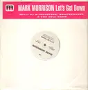 12inch Vinyl Single - Mark Morrison - Let's Get Down