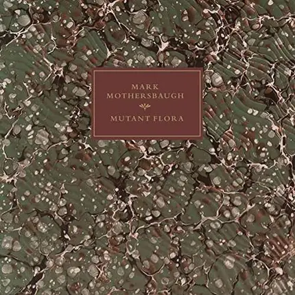 Mark Mothersbaugh - 7-Mutant Flora -Rsd-