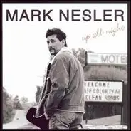 Mark Nesler - Up All Night
