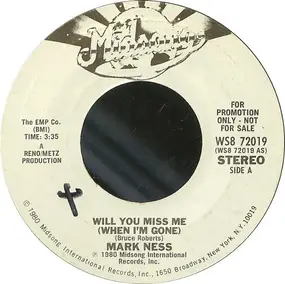 Mark Ness - Will You Miss Me (When I'm Gone)