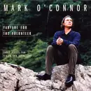 CD - Mark O'Connor - Fanfare For The Volunteer