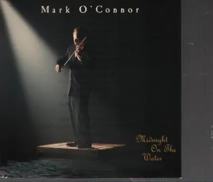 Mark O'Connor - Midnight On The Water