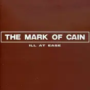 The Mark of Cain - Ill At Ease -Remasterd-