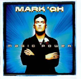 Mark 'Oh - Magic Power