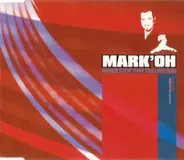 Mark 'Oh - Never Stop That Feeling