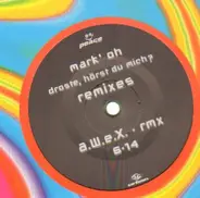 Mark' Oh - Droste, Hörst Du Mich? (Remixes)