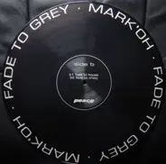 Mark 'Oh - Fade To Grey