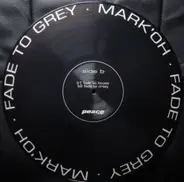 Mark 'Oh - Fade To Grey