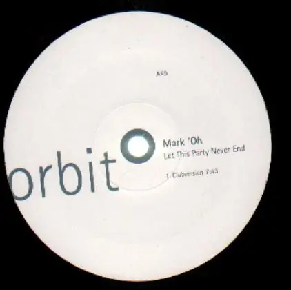 Mark 'Oh - Let This Party Never End