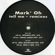 Mark 'Oh - Tell Me (Remixes)