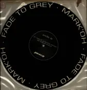 Mark 'Oh - Fade To Grey