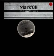 12inch Vinyl Single - Mark 'Oh - The Right Way