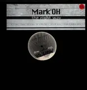Mark 'Oh - The Right Way
