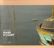 CD - Mark O'Leary - On The Shore