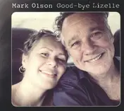 Mark Olson - Goodbye,Liselle