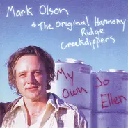 Mark Olson & The Creekdippers - My Own Jo Ellen