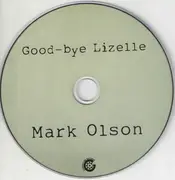 CD - Mark Olson - Good-bye Lizelle