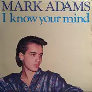 12inch Vinyl Single - Mark Adams - I Know Your Mind
