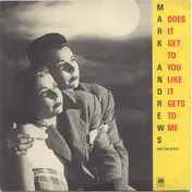 Mark Andrews And The Gents - Does It Get To You (Like It Gets To Me)