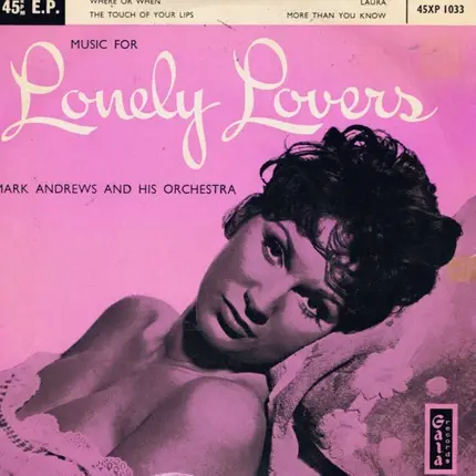 Mark Andrews & His Orchestra - Music For Lonely Lovers