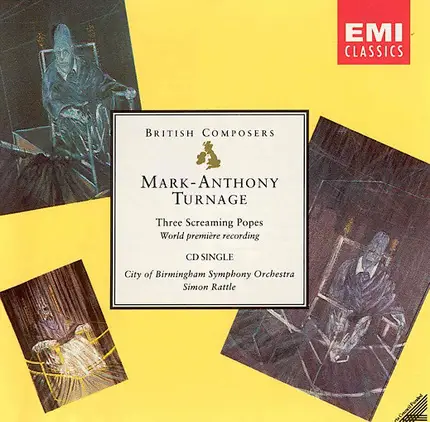 Mark-Anthony Turnage , City Of Birmingham Symphony Orchestra , Sir Simon Rattle - Three Screaming Popes