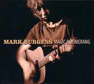 Mark Burgess - Magic Boomerang