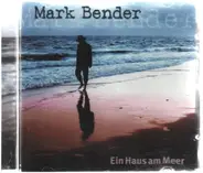 Mark Bender - Ein Haus Am Meer