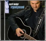 Mark Bender - Irgendjemand