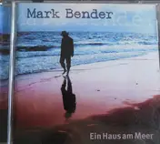 Mark Bender - Ein Haus Am Meer